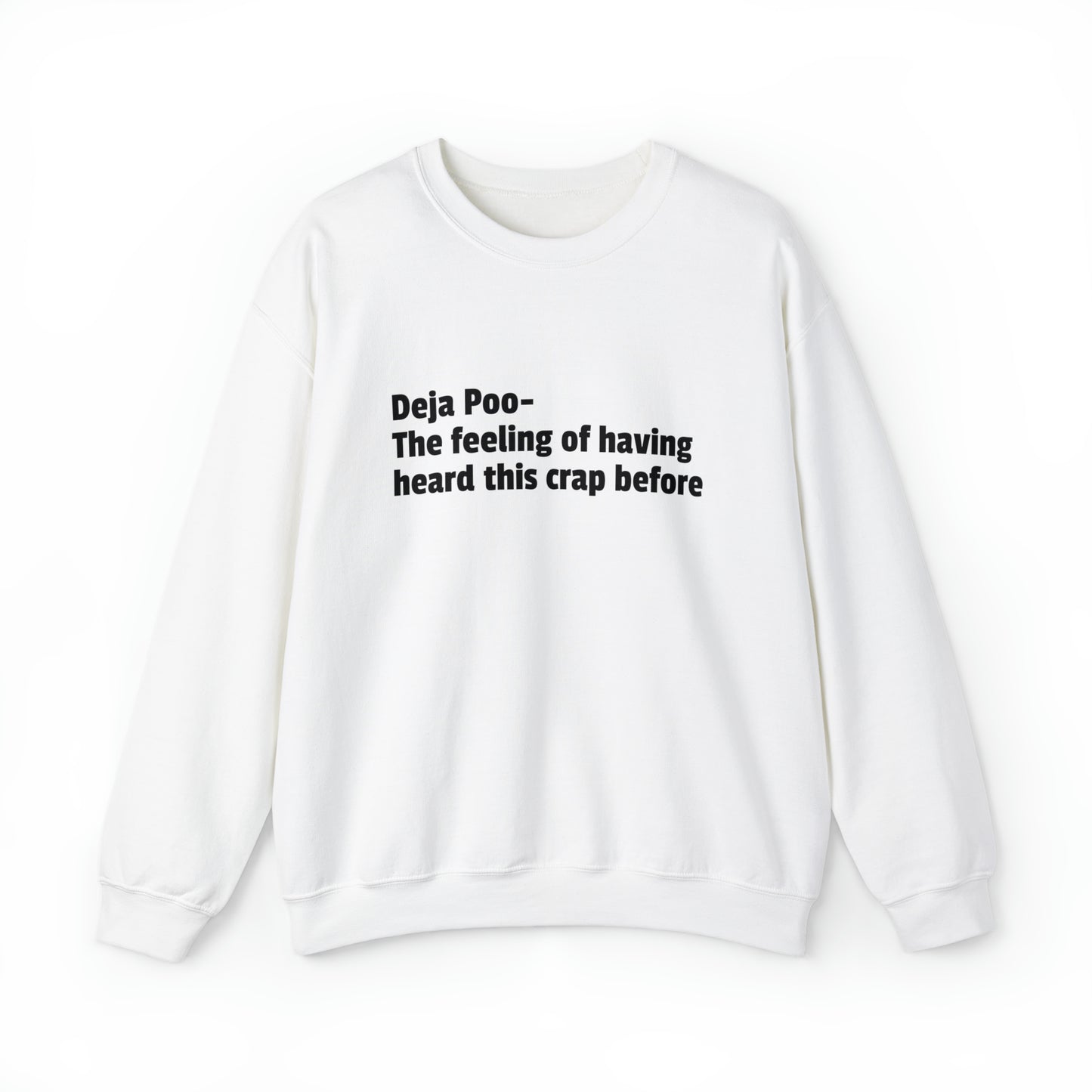 Deja Poo Sweatshirt