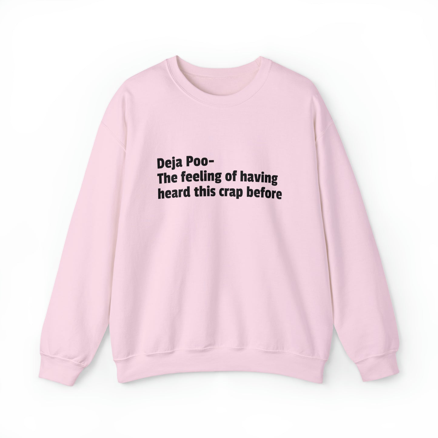 Deja Poo Sweatshirt