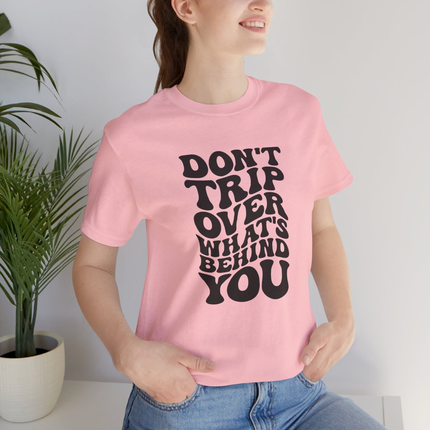Dont trip Tee