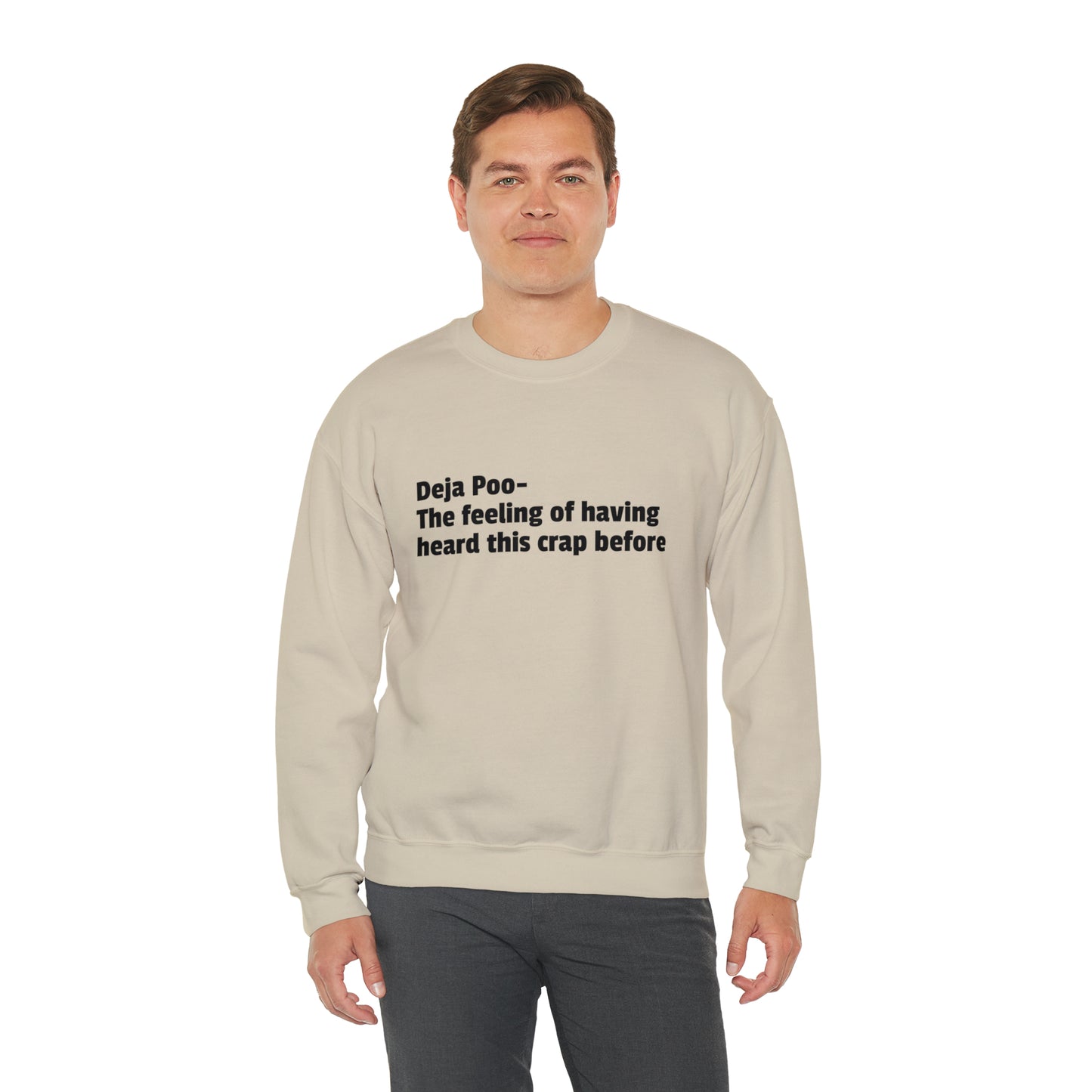 Deja Poo Sweatshirt