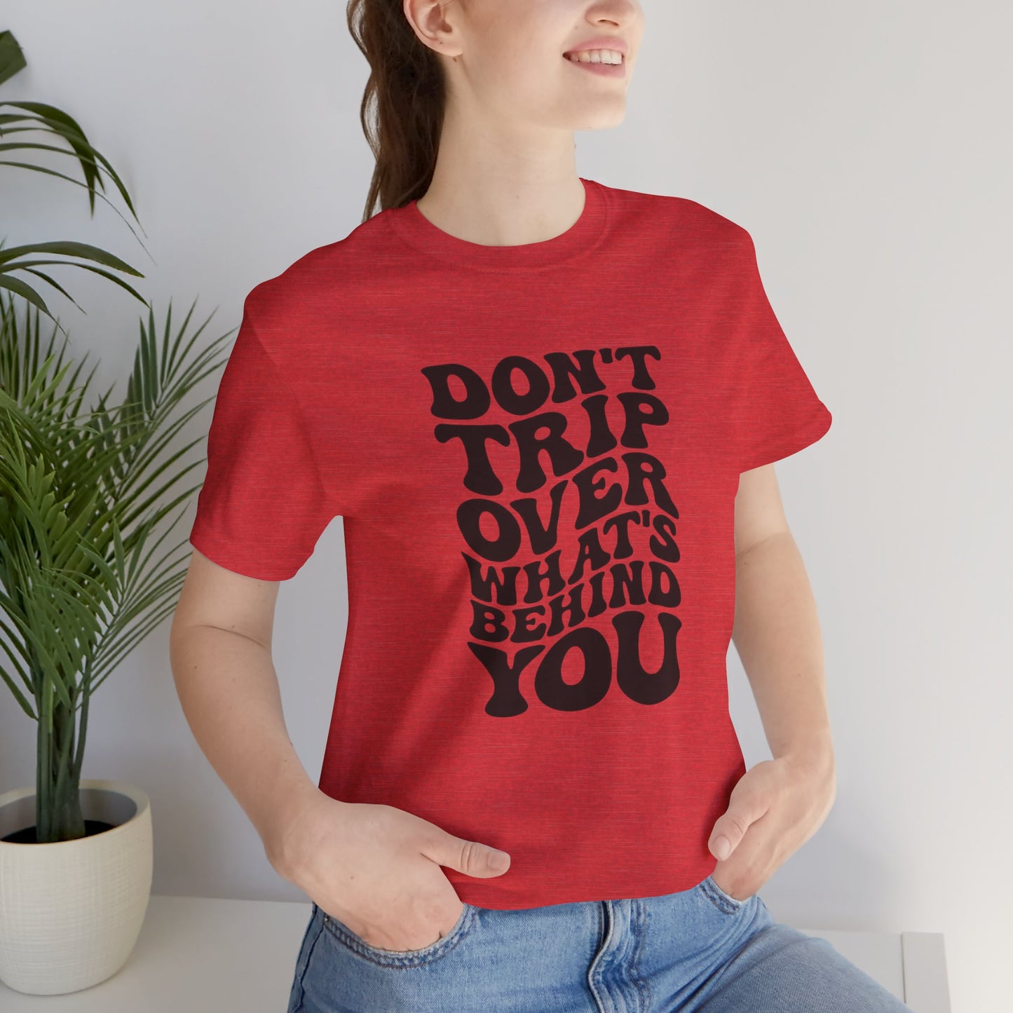 Dont trip Tee