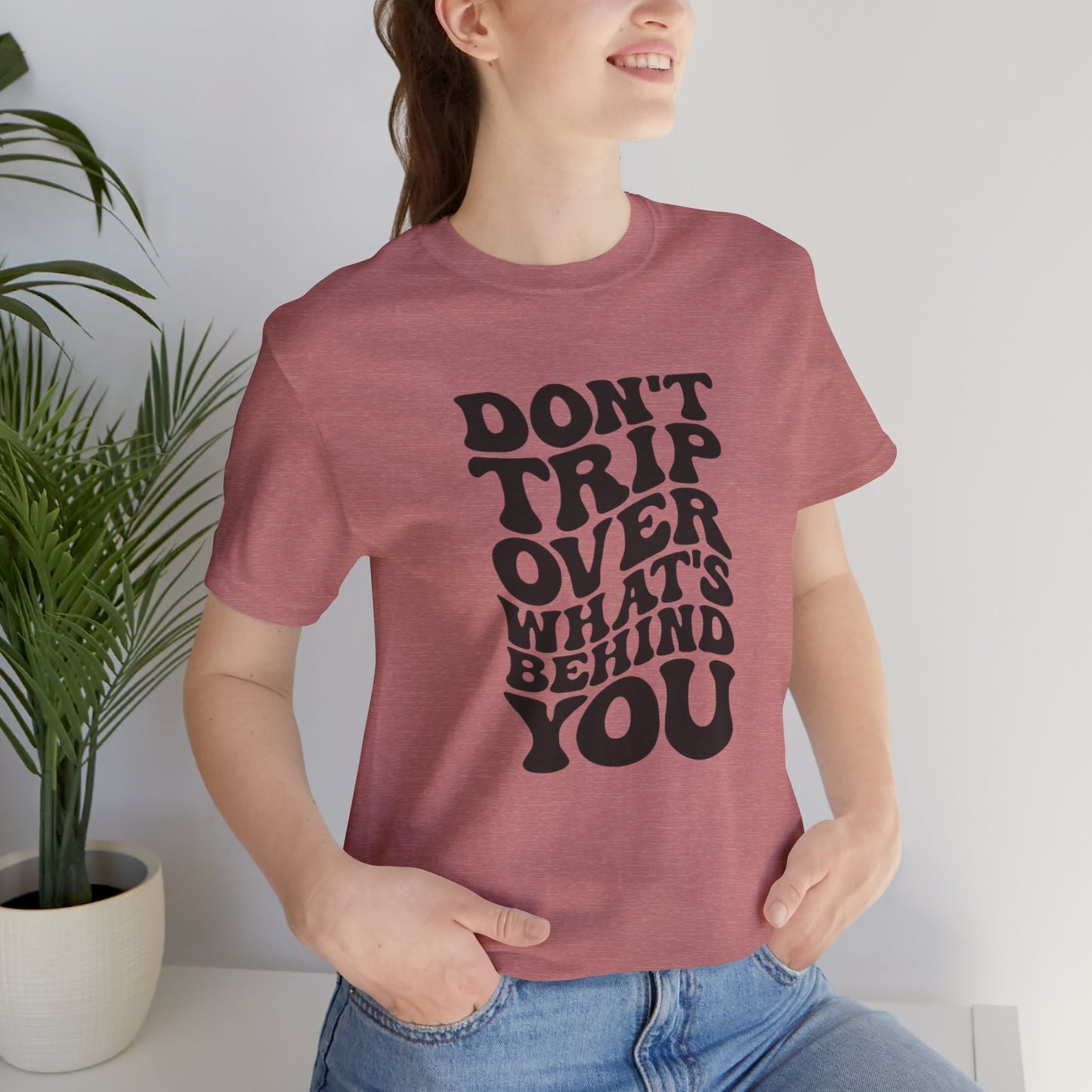 Dont trip Tee