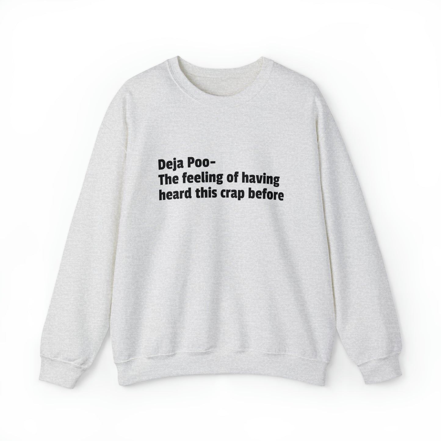 Deja Poo Sweatshirt