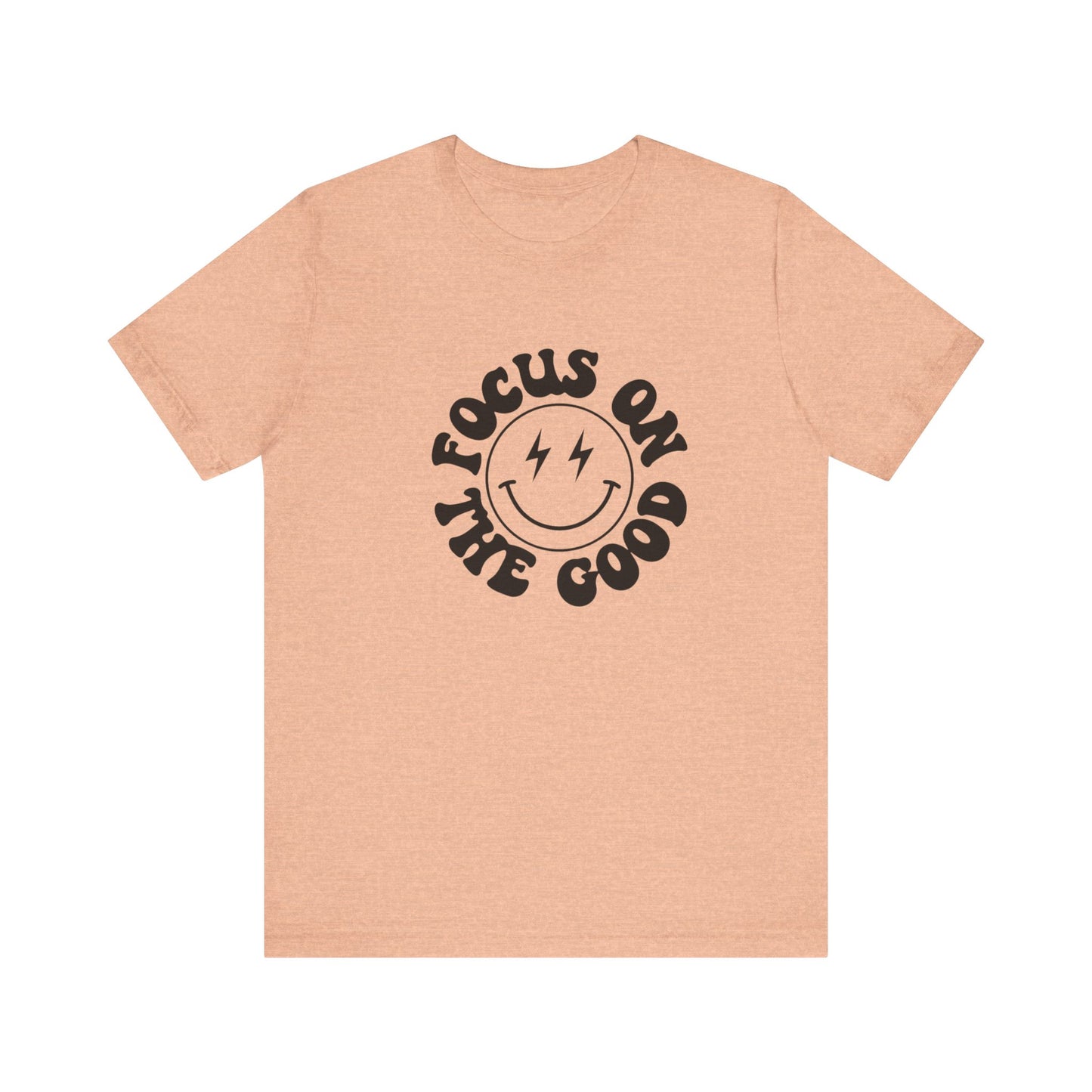 Focus on the good Tee