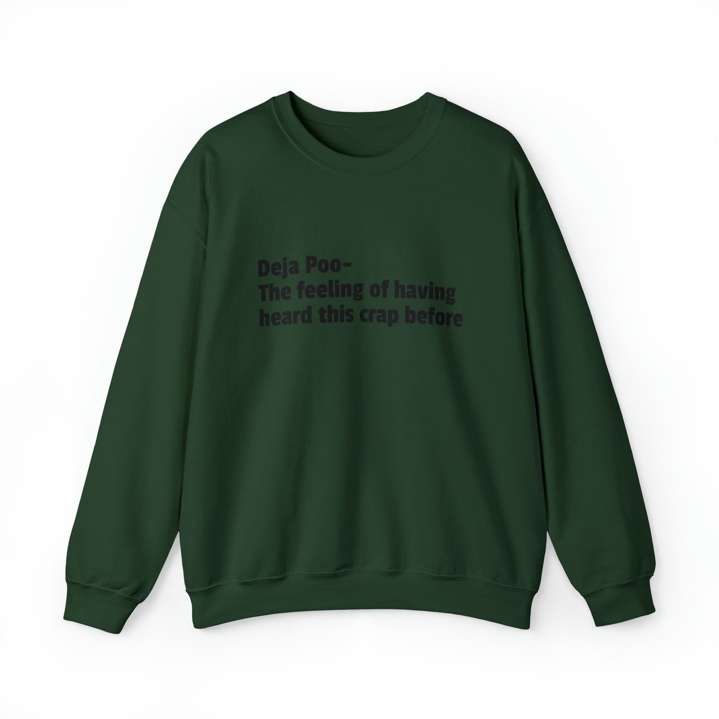 Deja Poo Sweatshirt