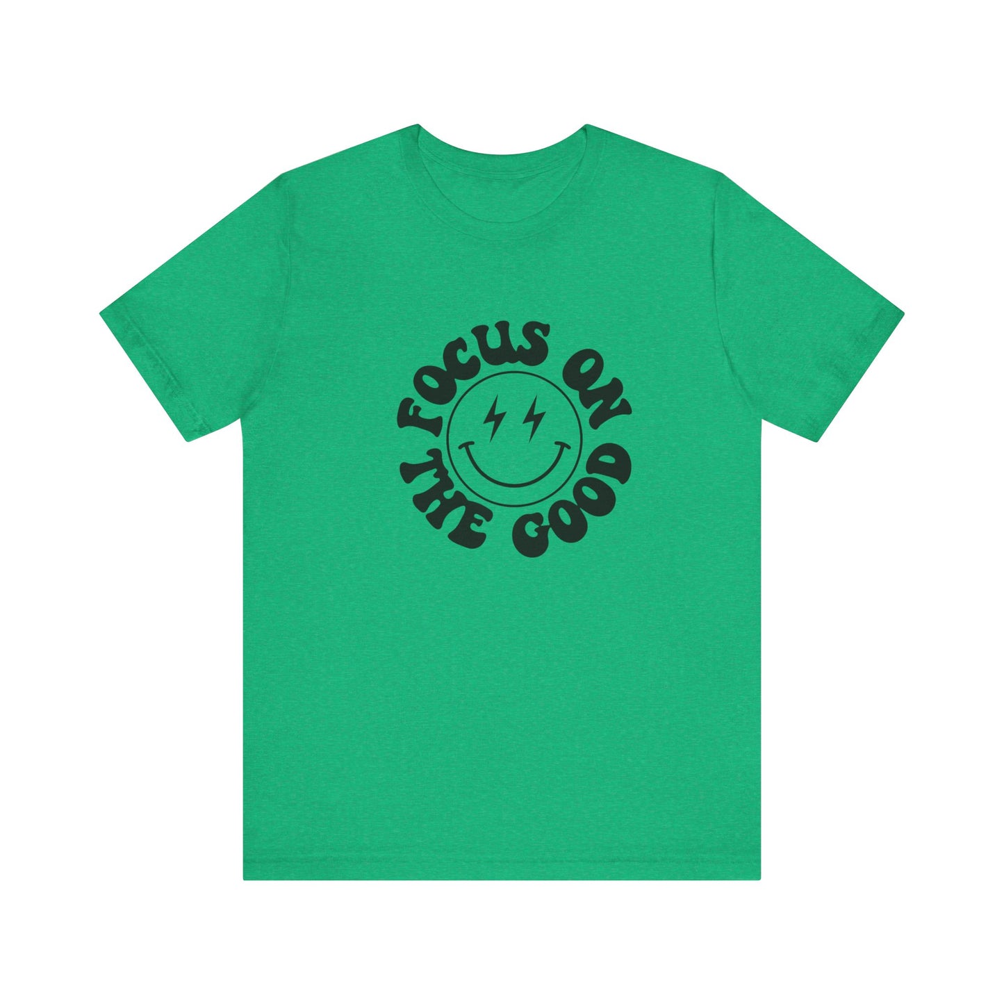 Focus on the good Tee