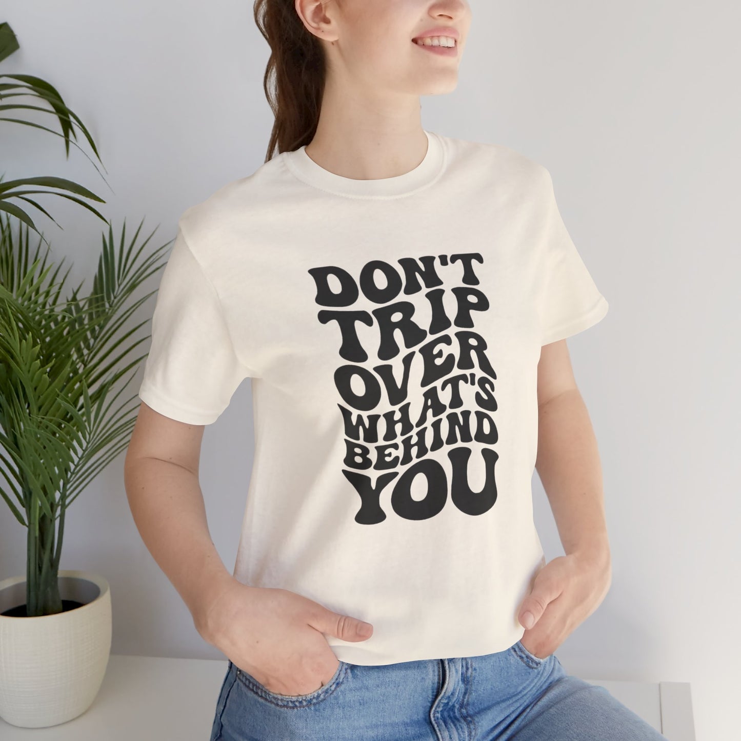 Dont trip Tee