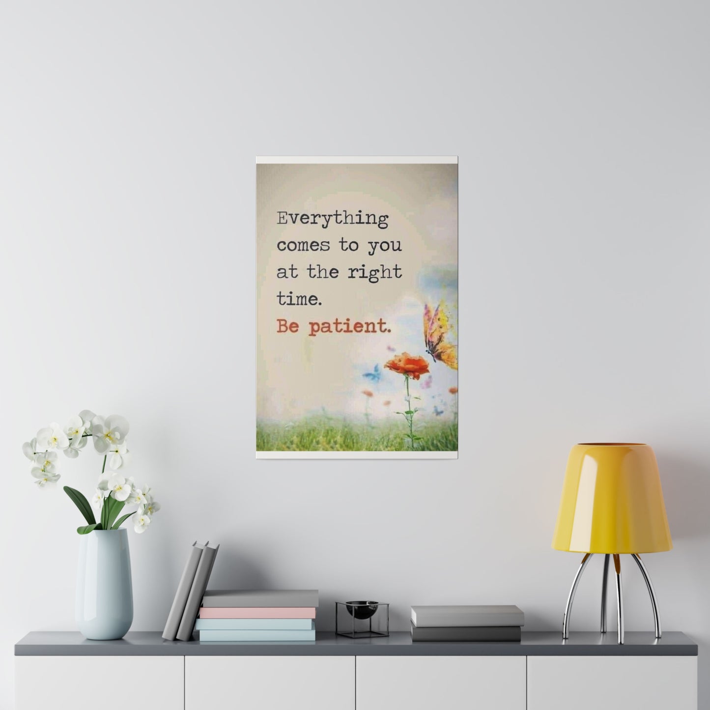 Be Patient Matte Canvas