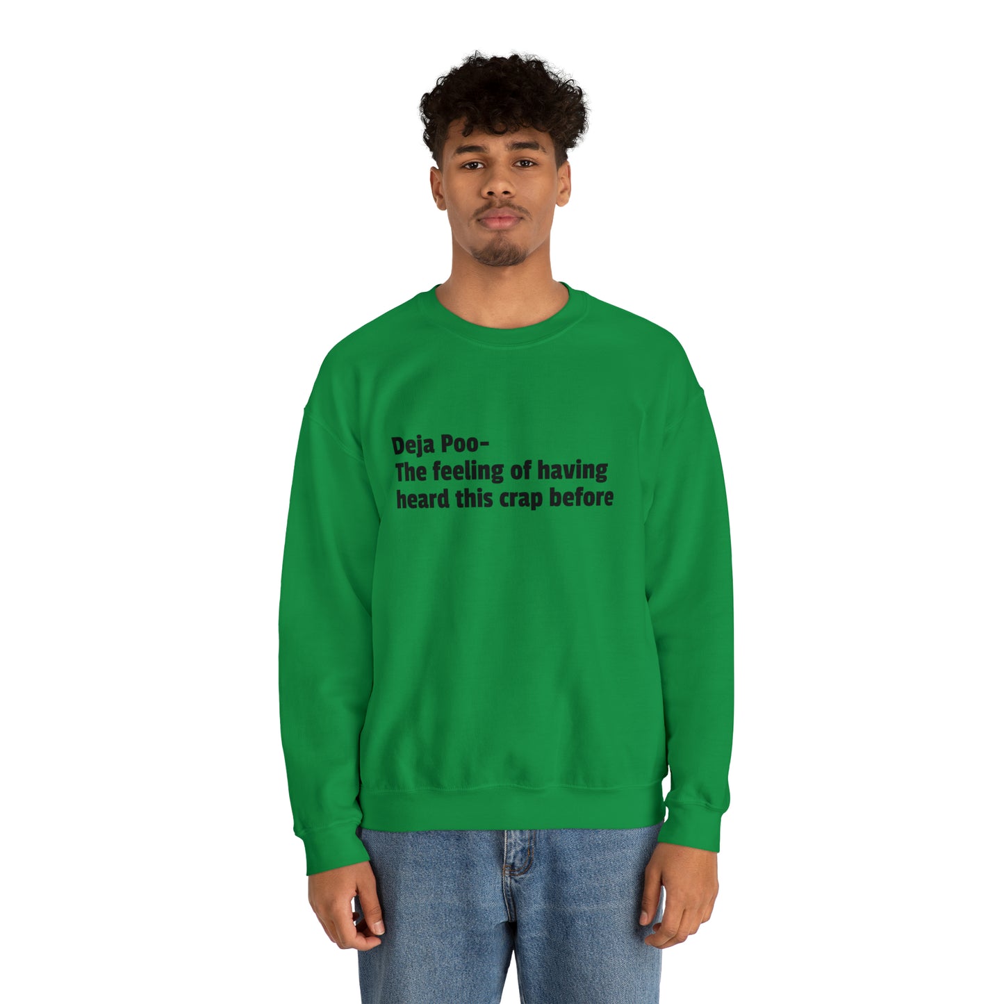 Deja Poo Sweatshirt