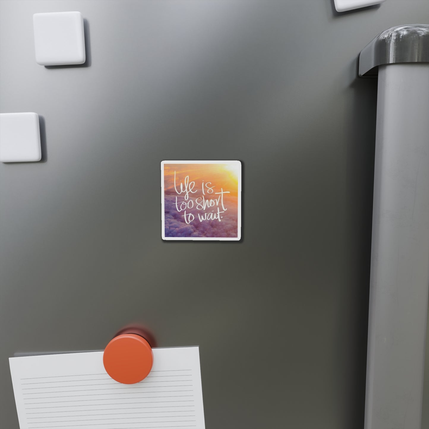 Life is too short Magnets
