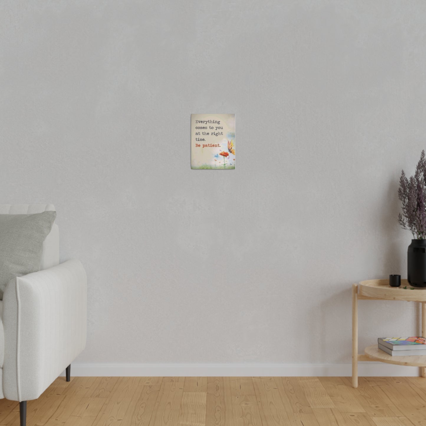 Be Patient Matte Canvas