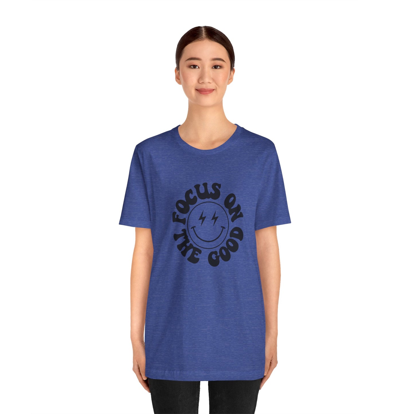 Focus on the good Tee