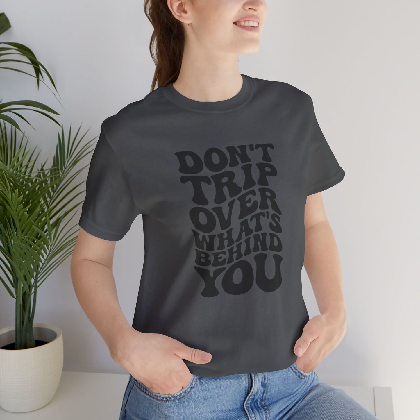 Dont trip Tee