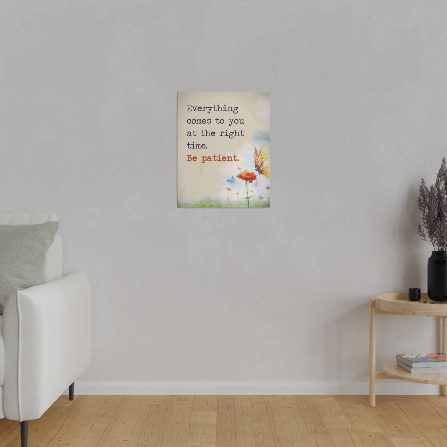 Be Patient Matte Canvas