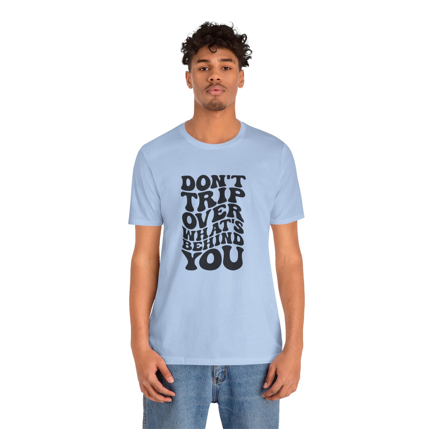 Dont trip Tee