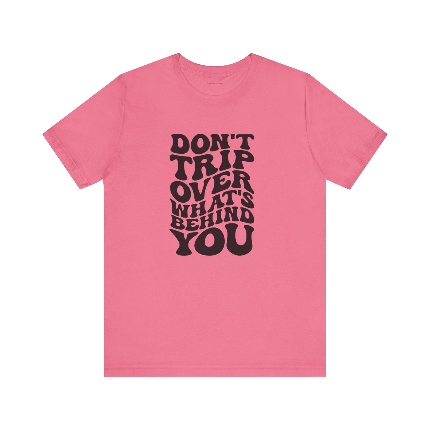 Dont trip Tee