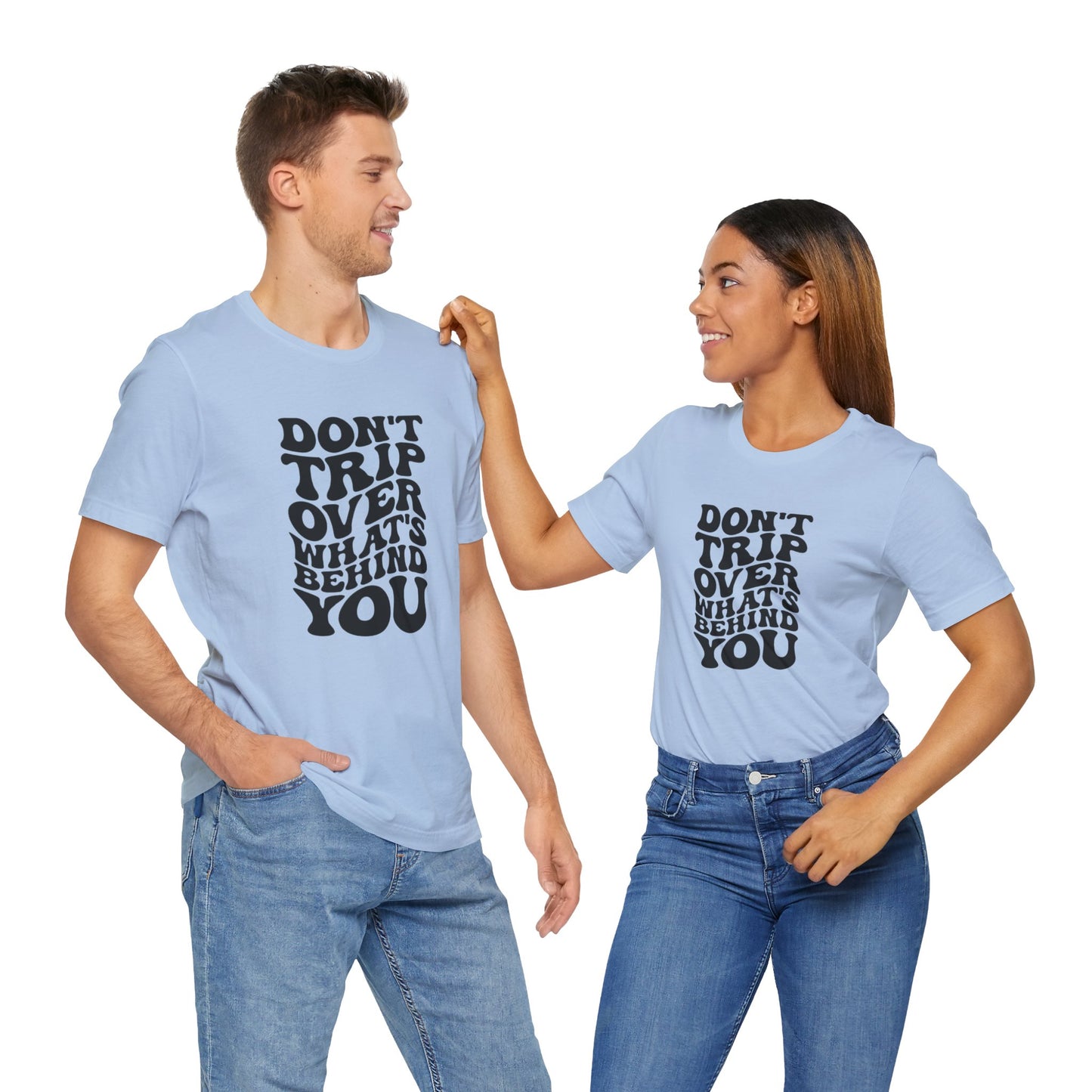Dont trip Tee