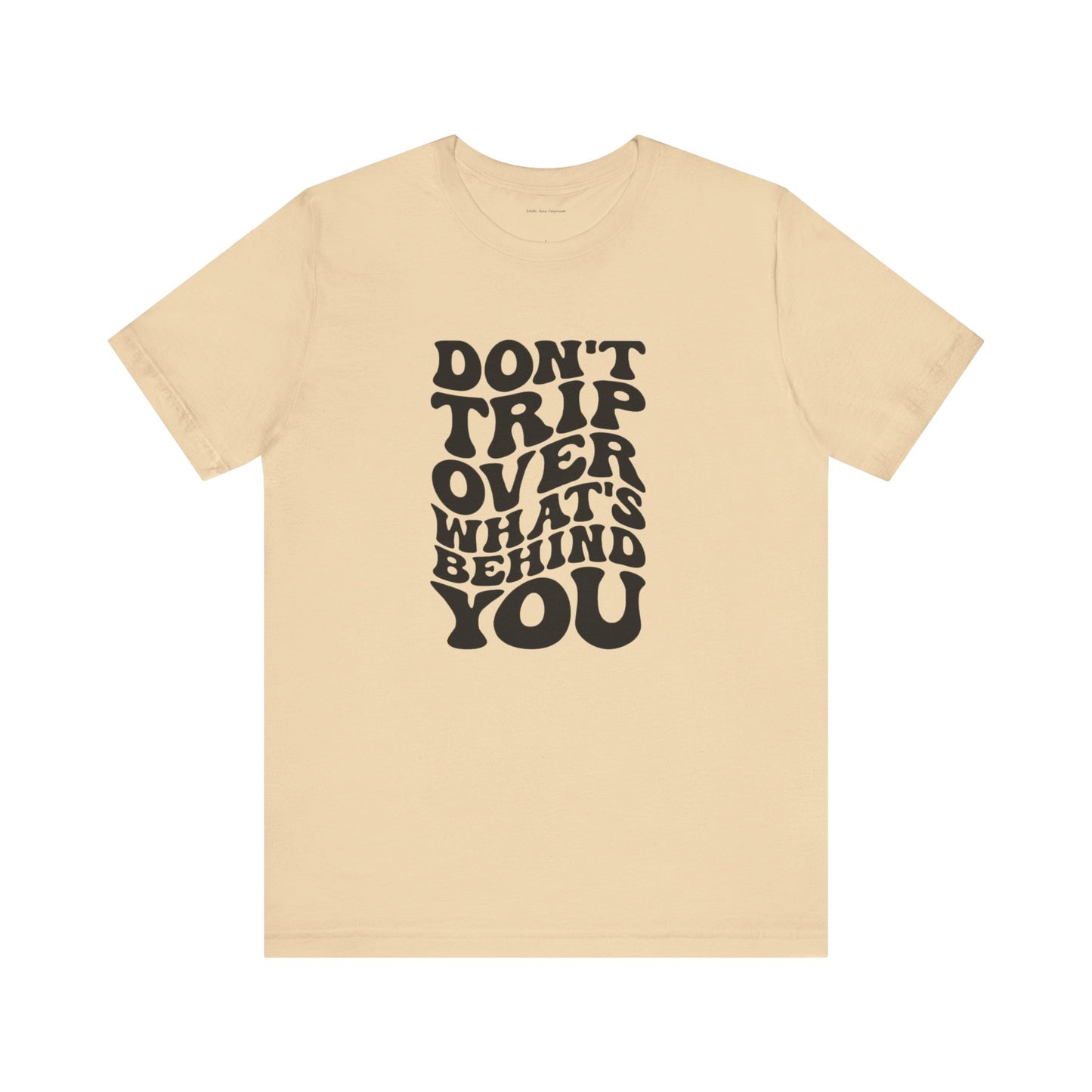 Dont trip Tee