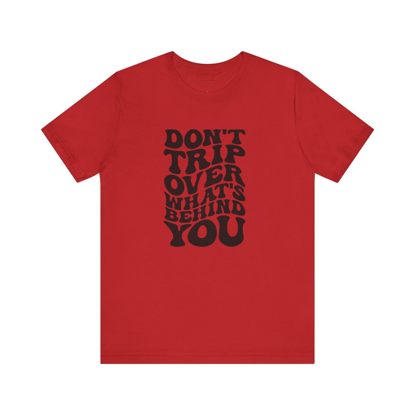 Dont trip Tee
