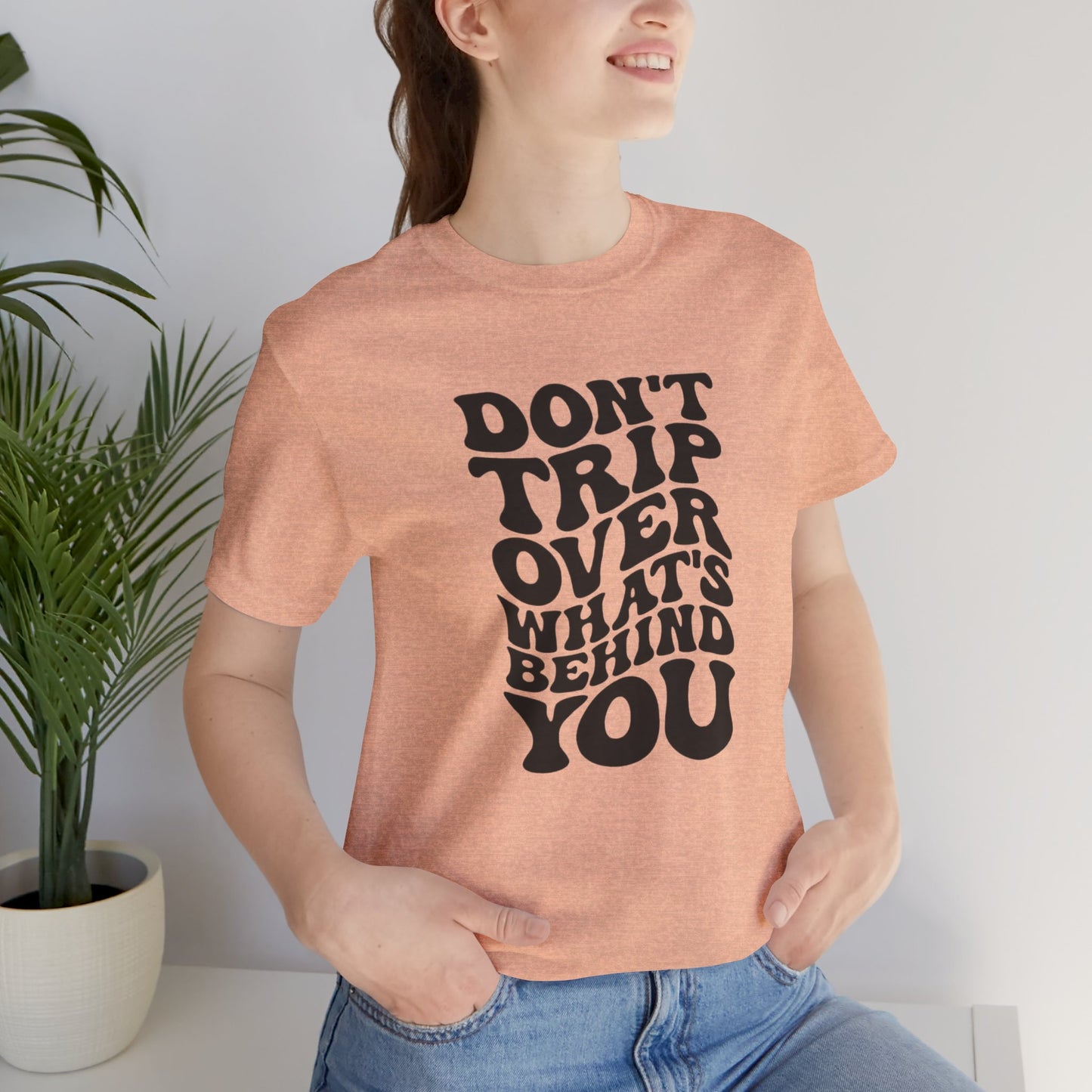 Dont trip Tee